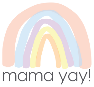 Mama Yay!